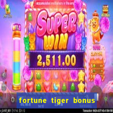 fortune tiger bonus sem deposito